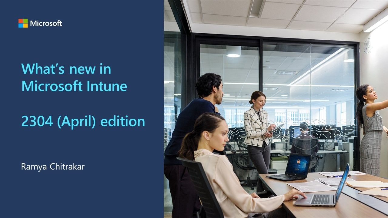 What’s new in Microsoft Intune - 2304 (April) edition | Microsoft ...