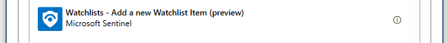 You can Add a new Watchlist Item as a preview action in Logic Apps