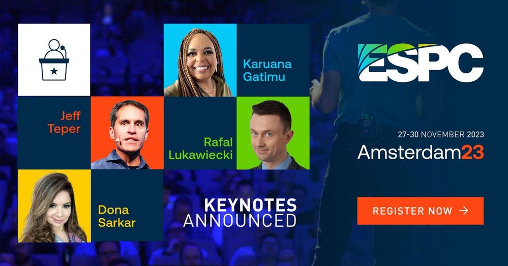 Four ESPC23 keynotes from Jeff Teper, Karuana Gatimu, Dona Sarkar, and Rafal Lukawiecki.